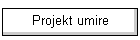 Projekt umire