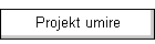 Projekt umire